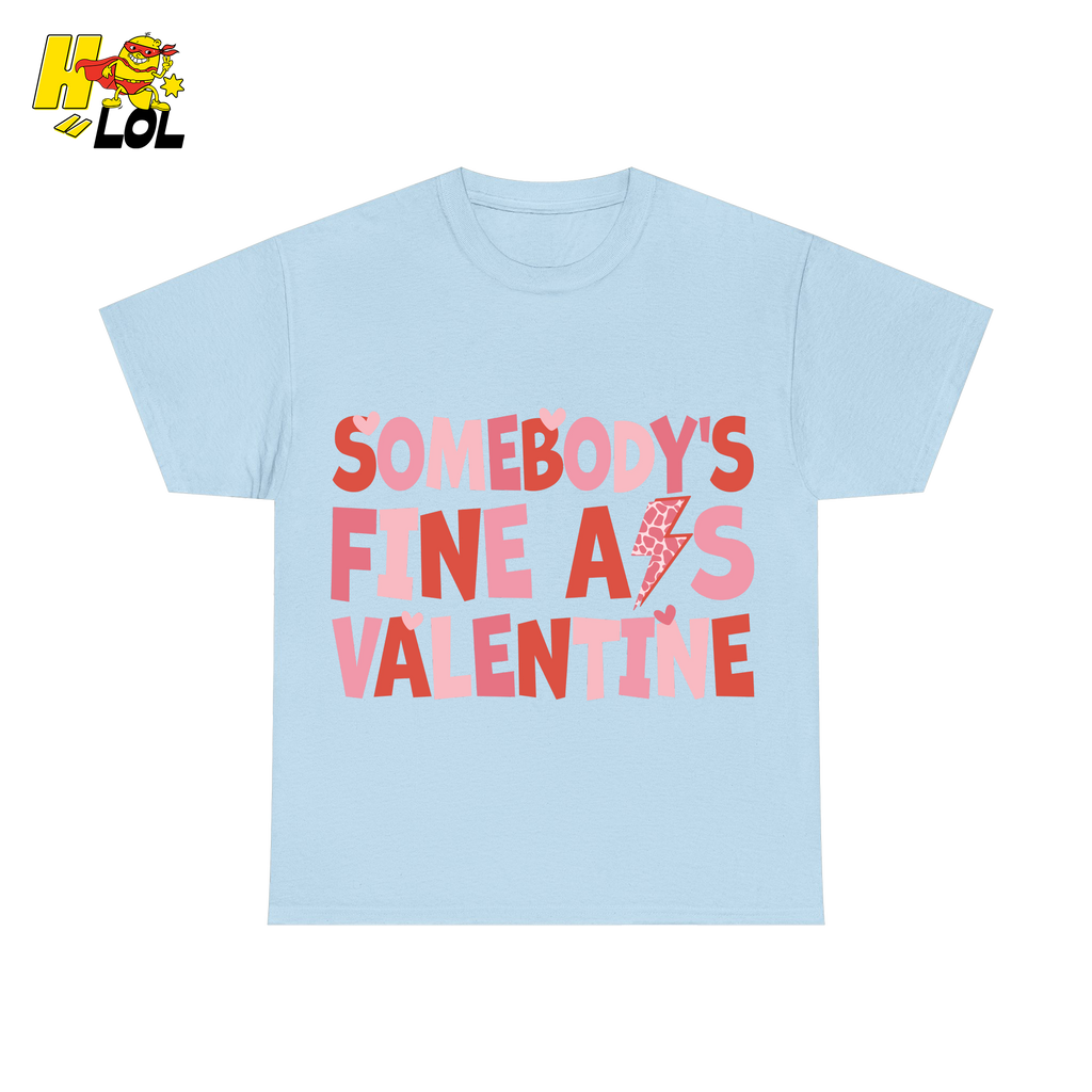 Somebody's Fine Ass Valentine Tshirt Gift for Girlfriend - HQLOL