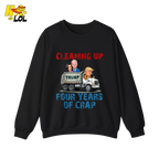 Cleaning Up Four Years of Crap Shirt Funny Political Satire Shirt - HQLOL