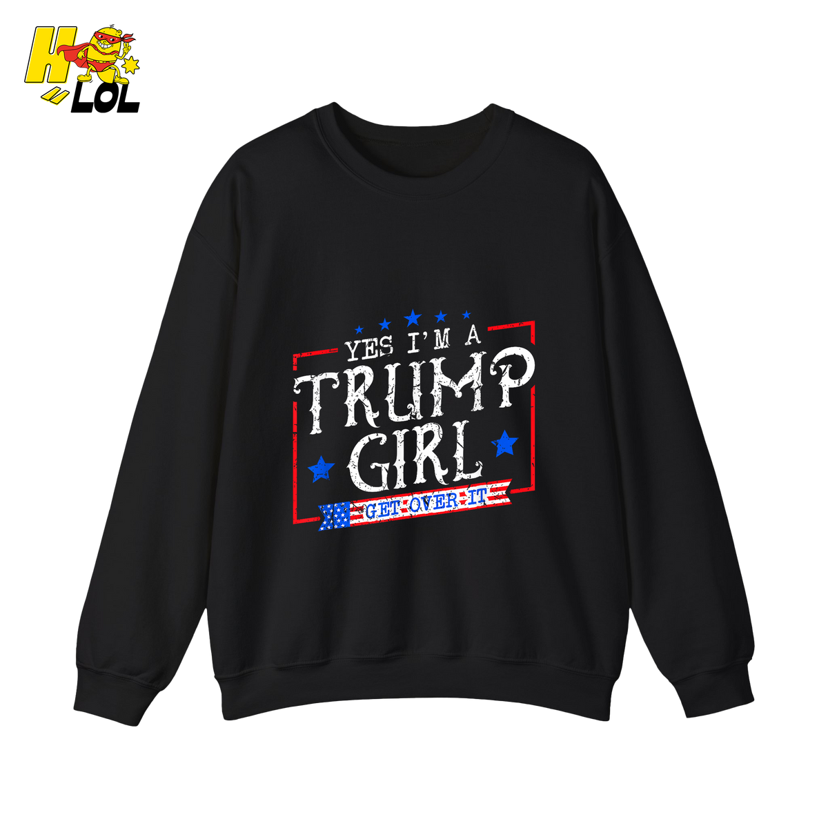 Yes I'm a Trump Girl Shirt Funny Patriotic Conservative Gift- HQLOL