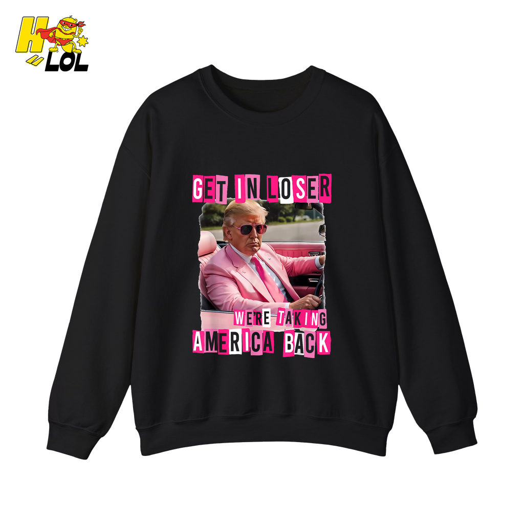 Get In Loser Shirt We’re Taking America Back Political Meme - HQLOL