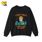 I Can’t Adult I Have Code To Write Shirt Funny Programmer Gift - HQLOL