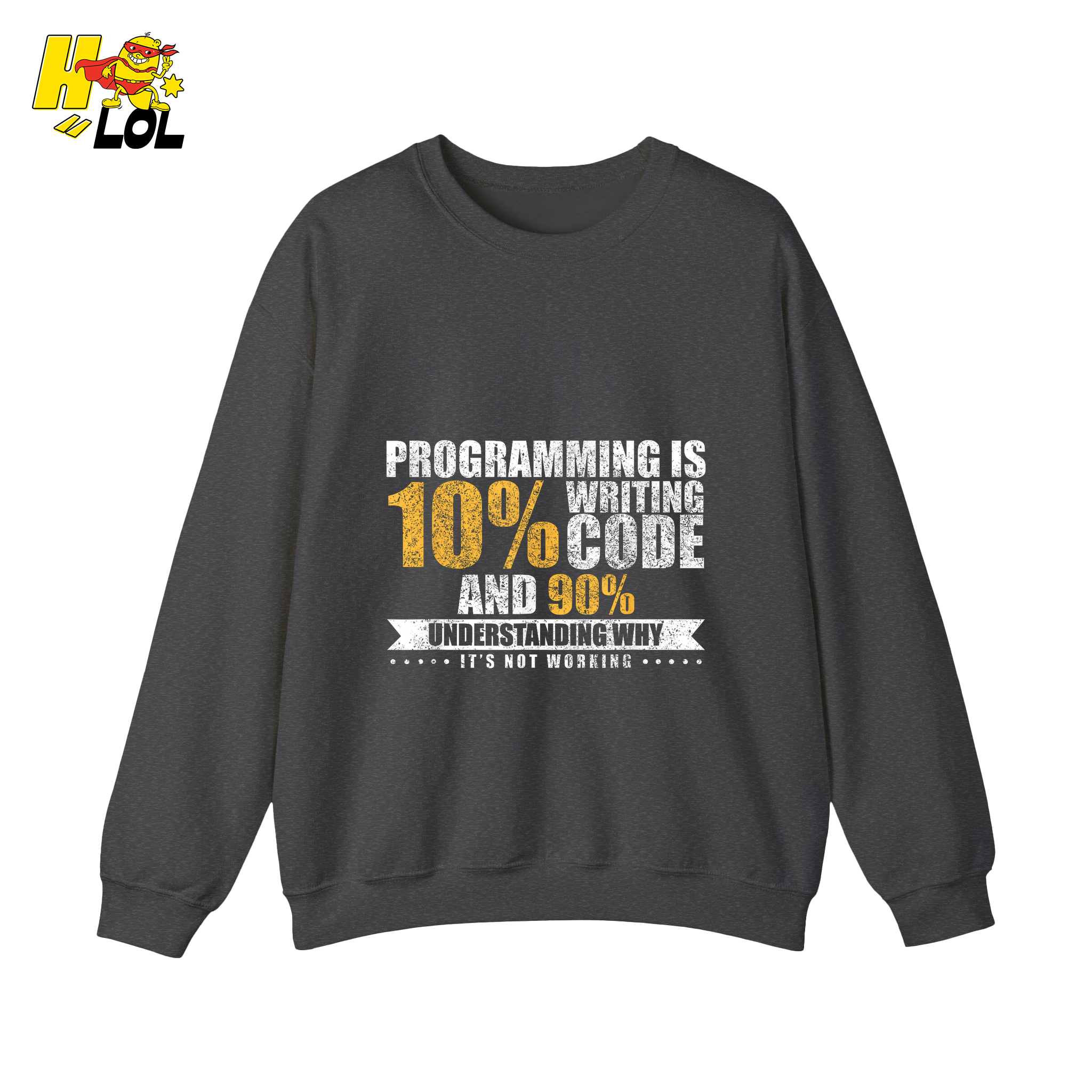 Programming 10% Code 90% Debugging Shirt - HQLOL