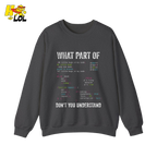 What Part of Don’t You Understand Shirt Funny Coding Programmer - HQLOL
