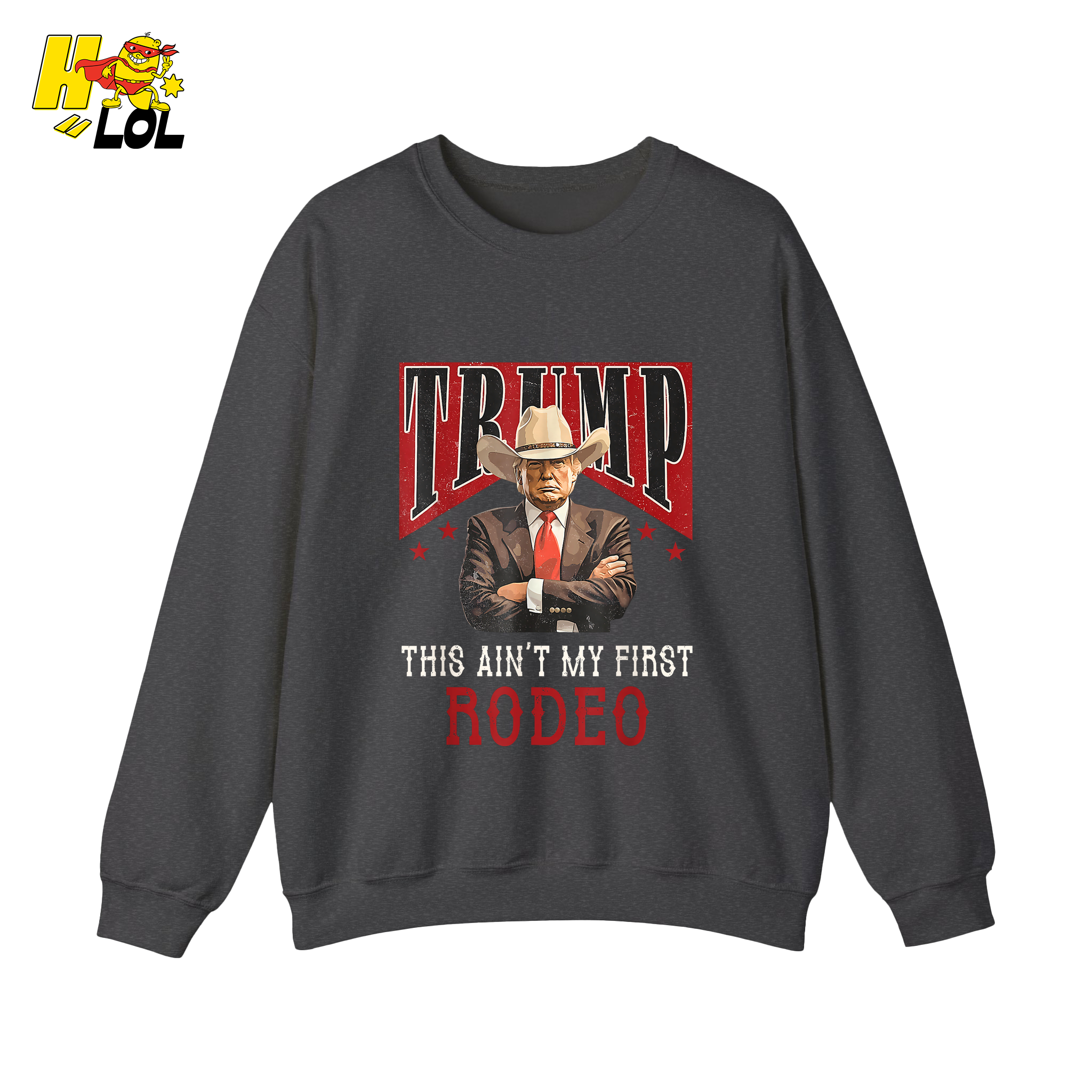 Trump Rodeo Shirt This Ain’t My First Rodeo Cowboy Shirt - HQLOL