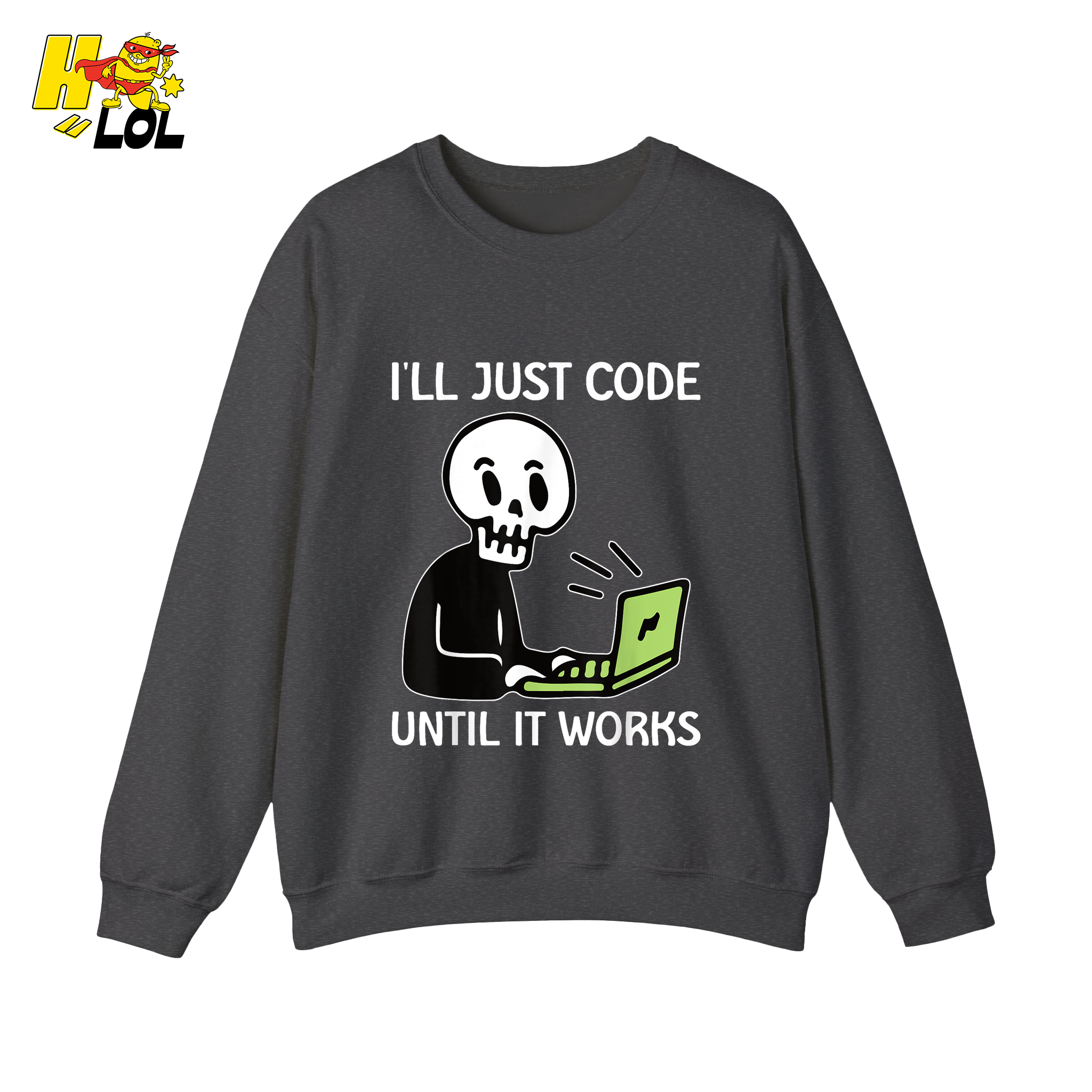 I’ll Just Code Until It Works Shirt Funny Skeleton Programmer Shirt - HQLOL