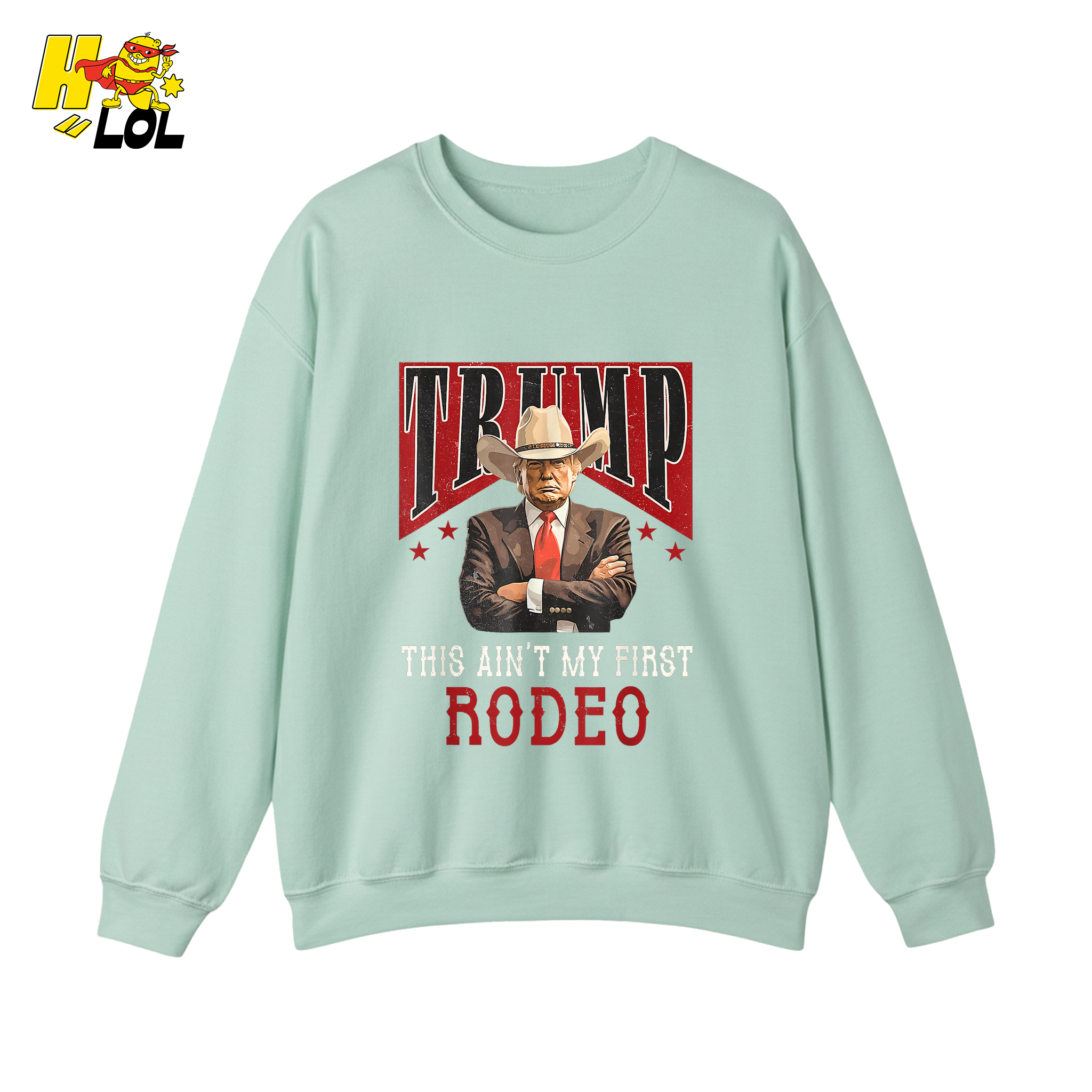 Trump Rodeo Shirt This Ain’t My First Rodeo Cowboy Shirt - HQLOL