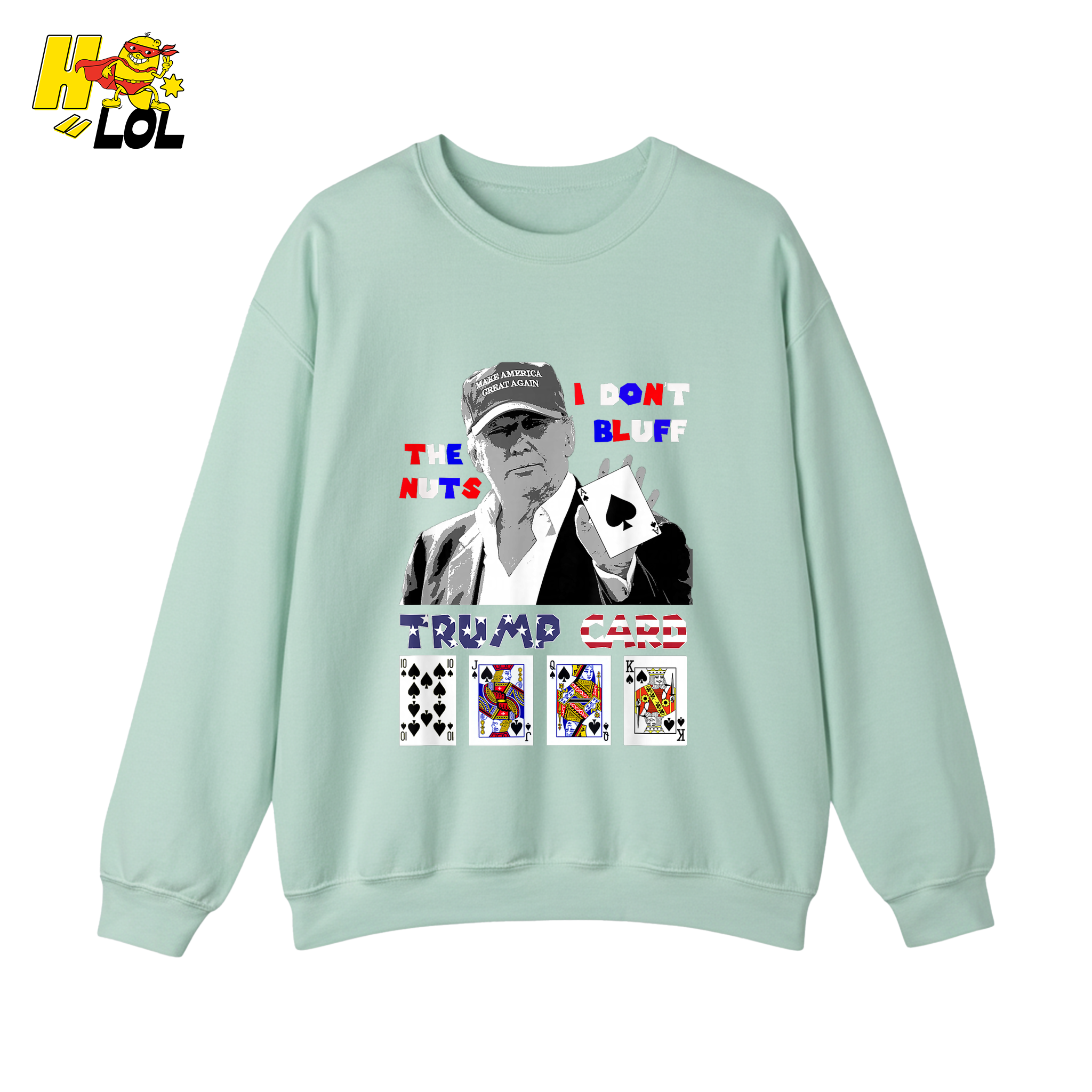 Trump Card Shirt I Don’t Bluff Funny Poker Political Shirt - HQLOL