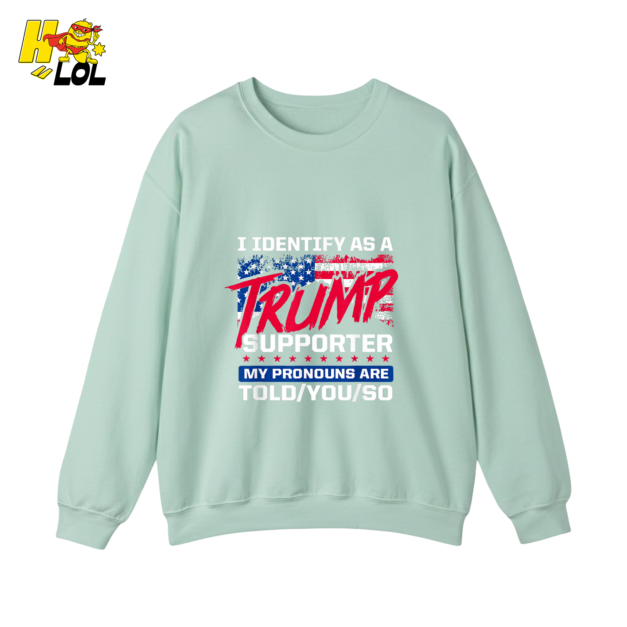I Identify as a Trump Supporter Shirt TOLD YOU SO Patriotic Shirt - HQLOL