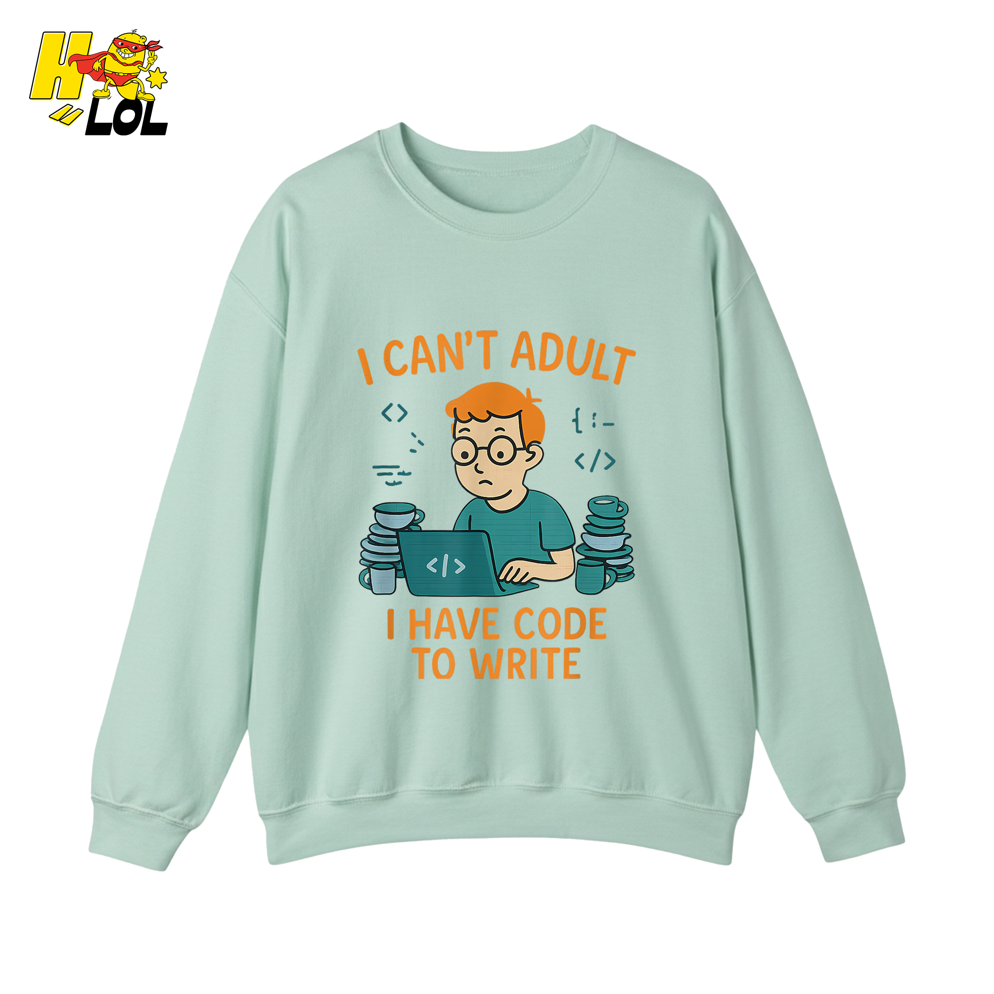 I Can’t Adult I Have Code To Write Shirt Funny Programmer Gift - HQLOL