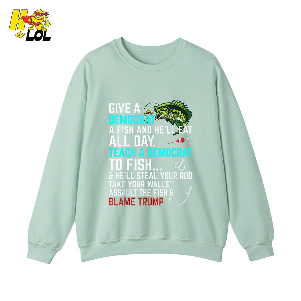 Funny Political Fishing Shirt Teach a Democrat to Fish Blame Trump - HQLOL
