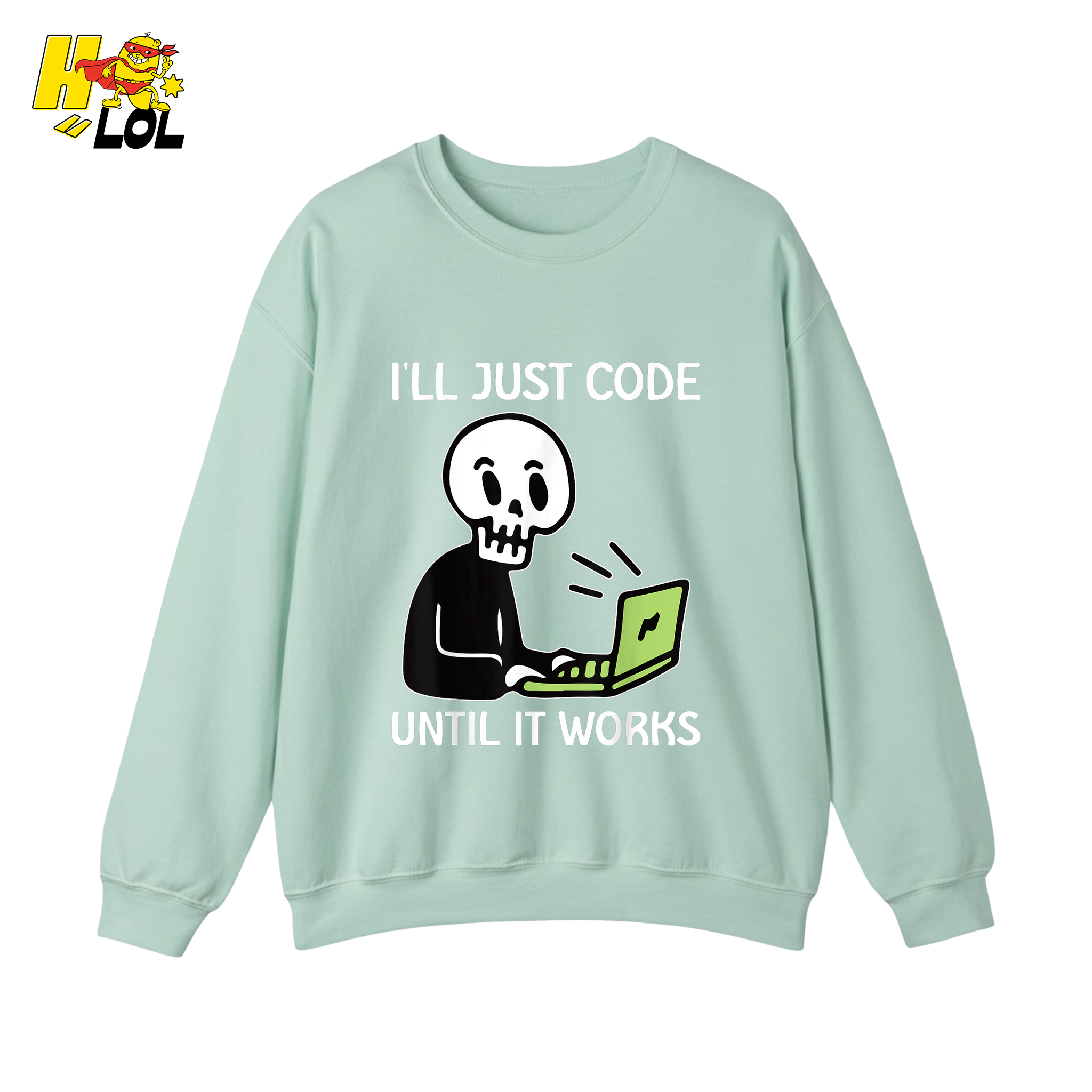 I’ll Just Code Until It Works Shirt Funny Skeleton Programmer Shirt - HQLOL