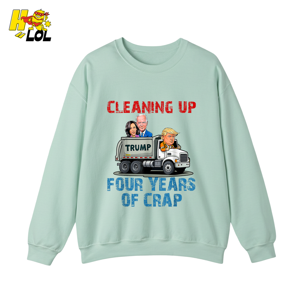 Cleaning Up Four Years of Crap Shirt Funny Political Satire Shirt - HQLOL