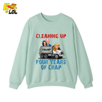 Cleaning Up Four Years of Crap Shirt Funny Political Satire Shirt - HQLOL