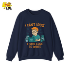 I Can’t Adult I Have Code To Write Shirt Funny Programmer Gift - HQLOL