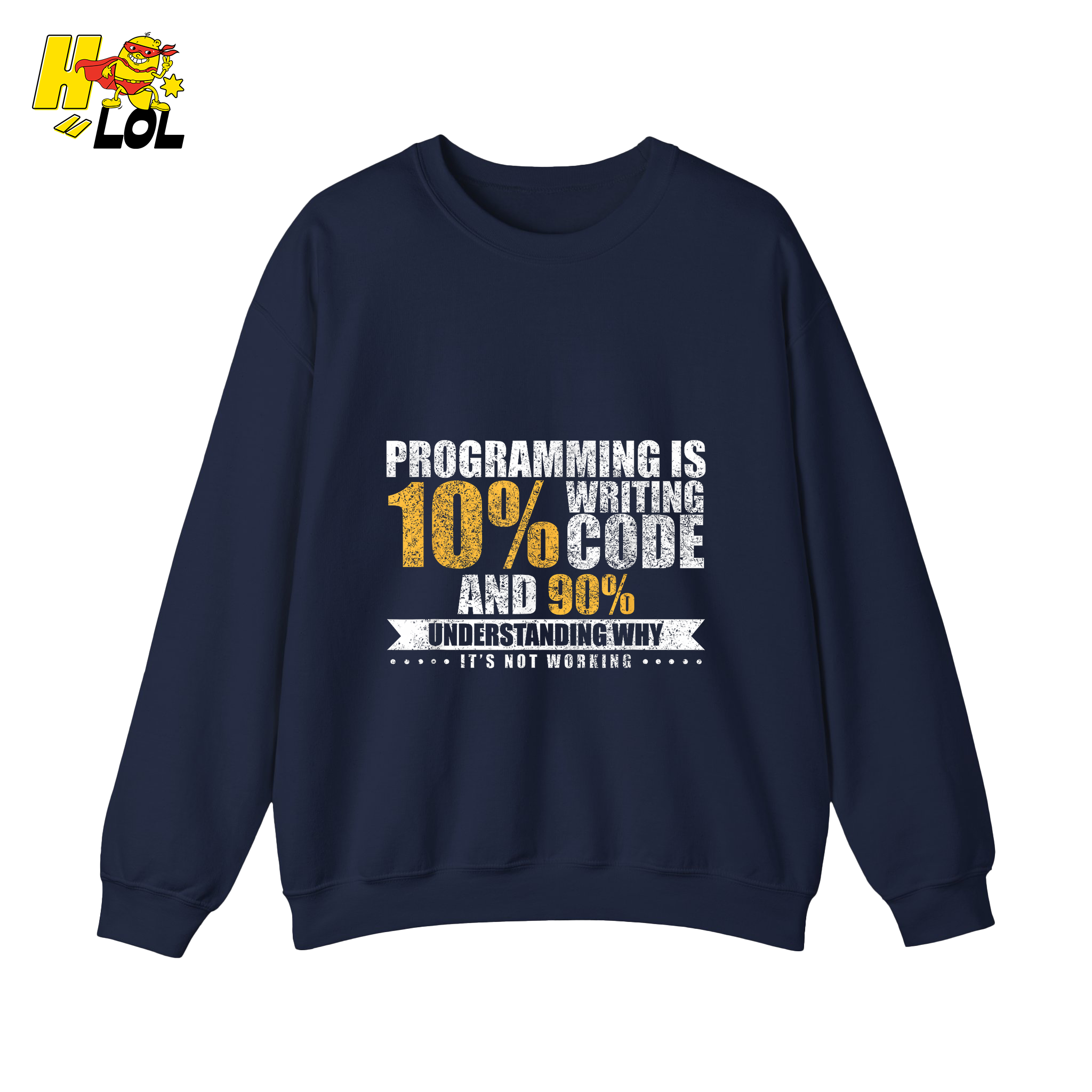 Programming 10% Code 90% Debugging Shirt - HQLOL
