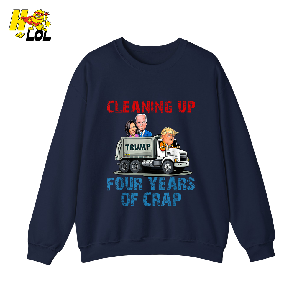 Cleaning Up Four Years of Crap Shirt Funny Political Satire Shirt - HQLOL