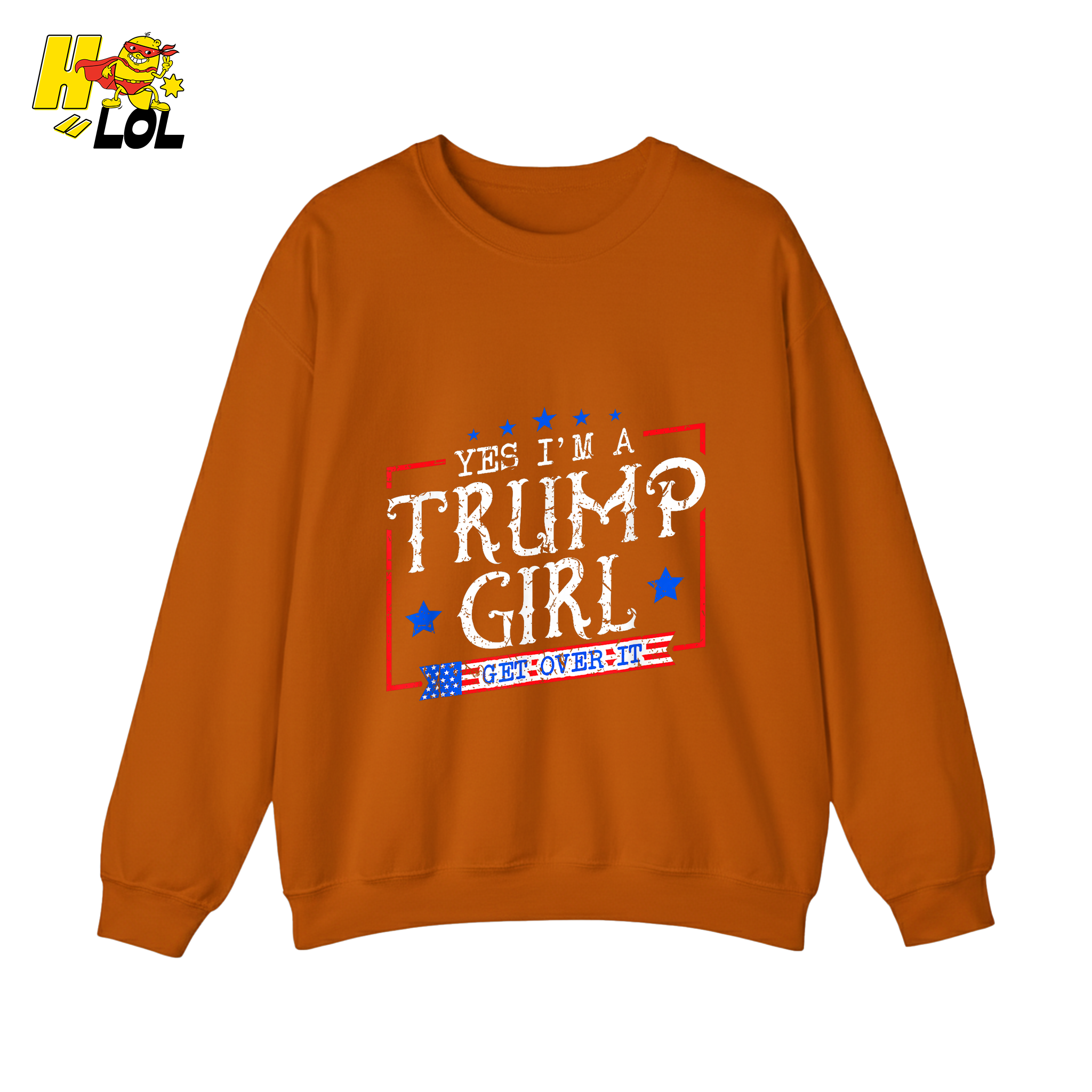 Yes I'm a Trump Girl Shirt Funny Patriotic Conservative Gift- HQLOL