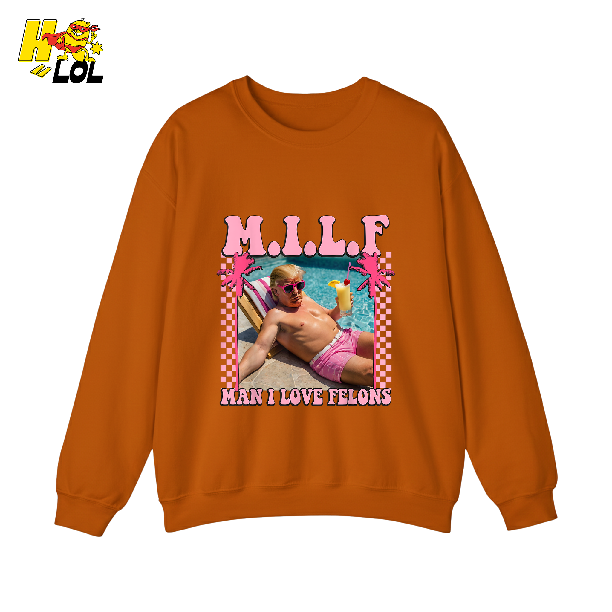 MILF Man I Love Felons Shirt Funny Pink Retro Meme Shirt - HQLOL