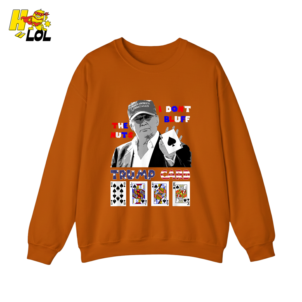 Trump Card Shirt I Don’t Bluff Funny Poker Political Shirt - HQLOL