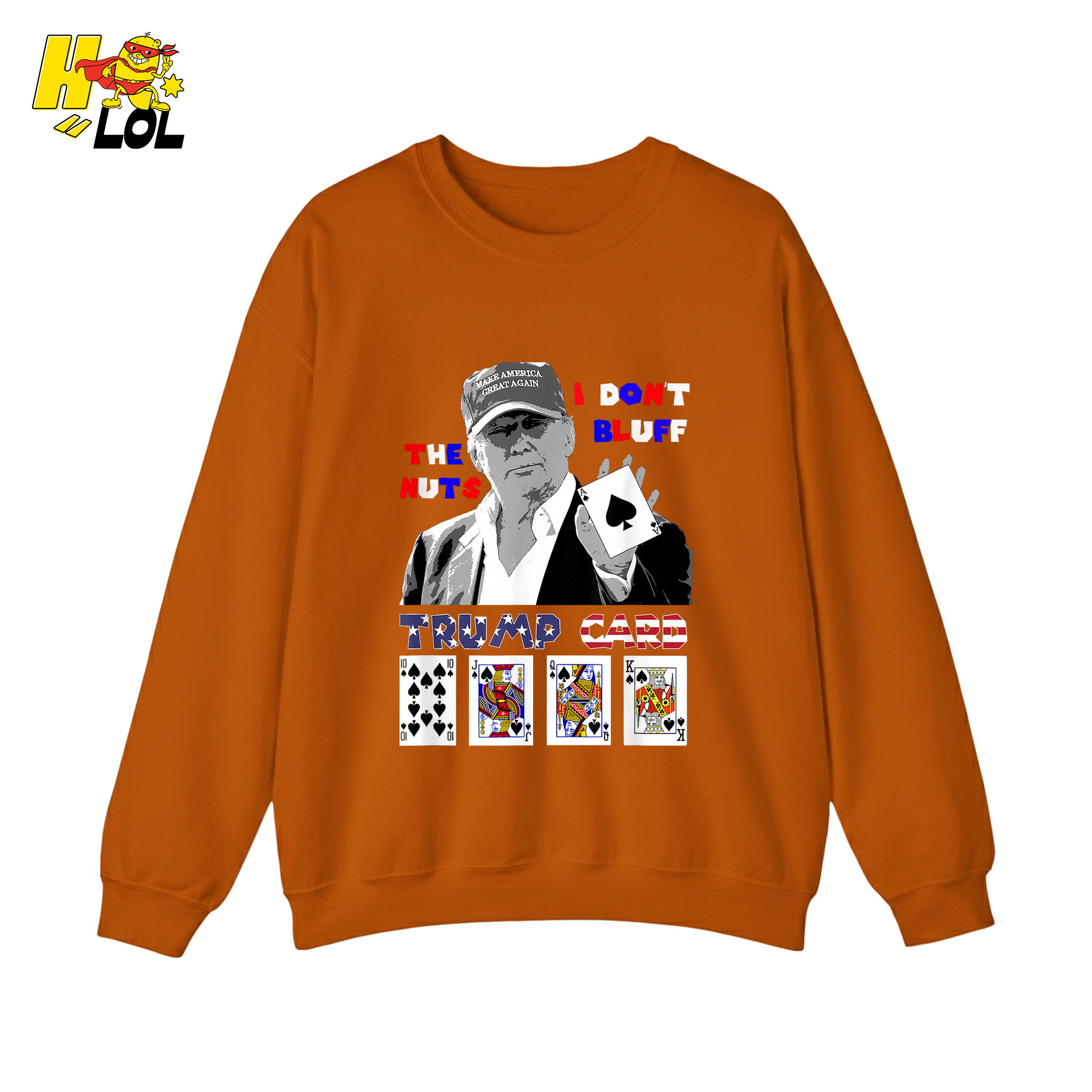 Trump Card Shirt I Don’t Bluff Funny Poker Political Shirt - HQLOL