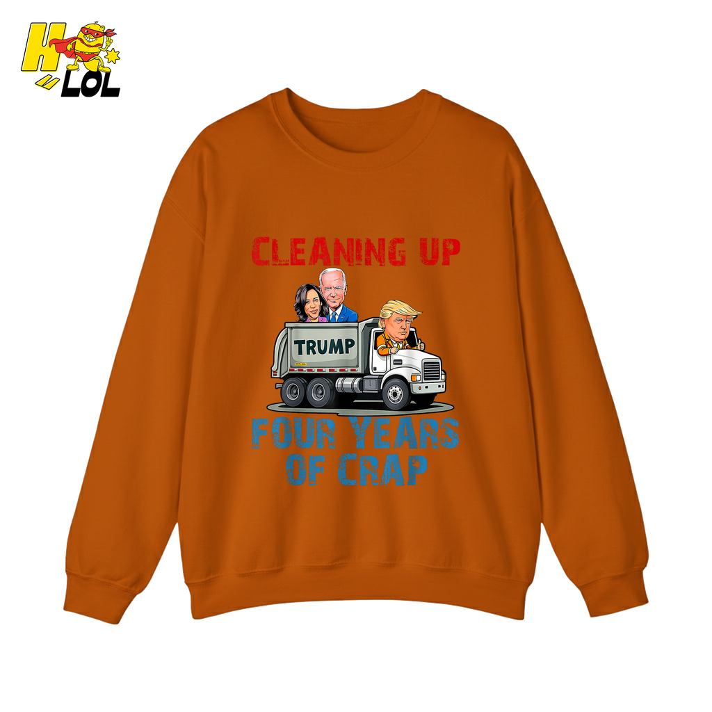 Cleaning Up Four Years of Crap Shirt Funny Political Satire Shirt - HQLOL
