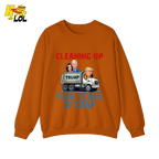 Cleaning Up Four Years of Crap Shirt Funny Political Satire Shirt - HQLOL