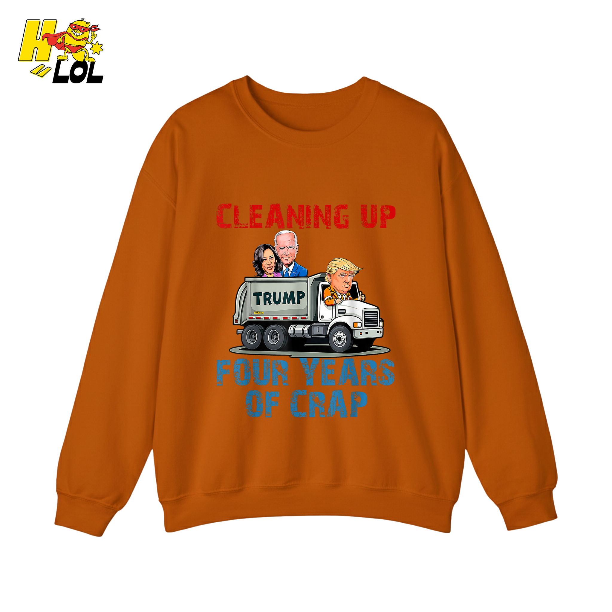 Cleaning Up Four Years of Crap Shirt Funny Political Satire Shirt - HQLOL