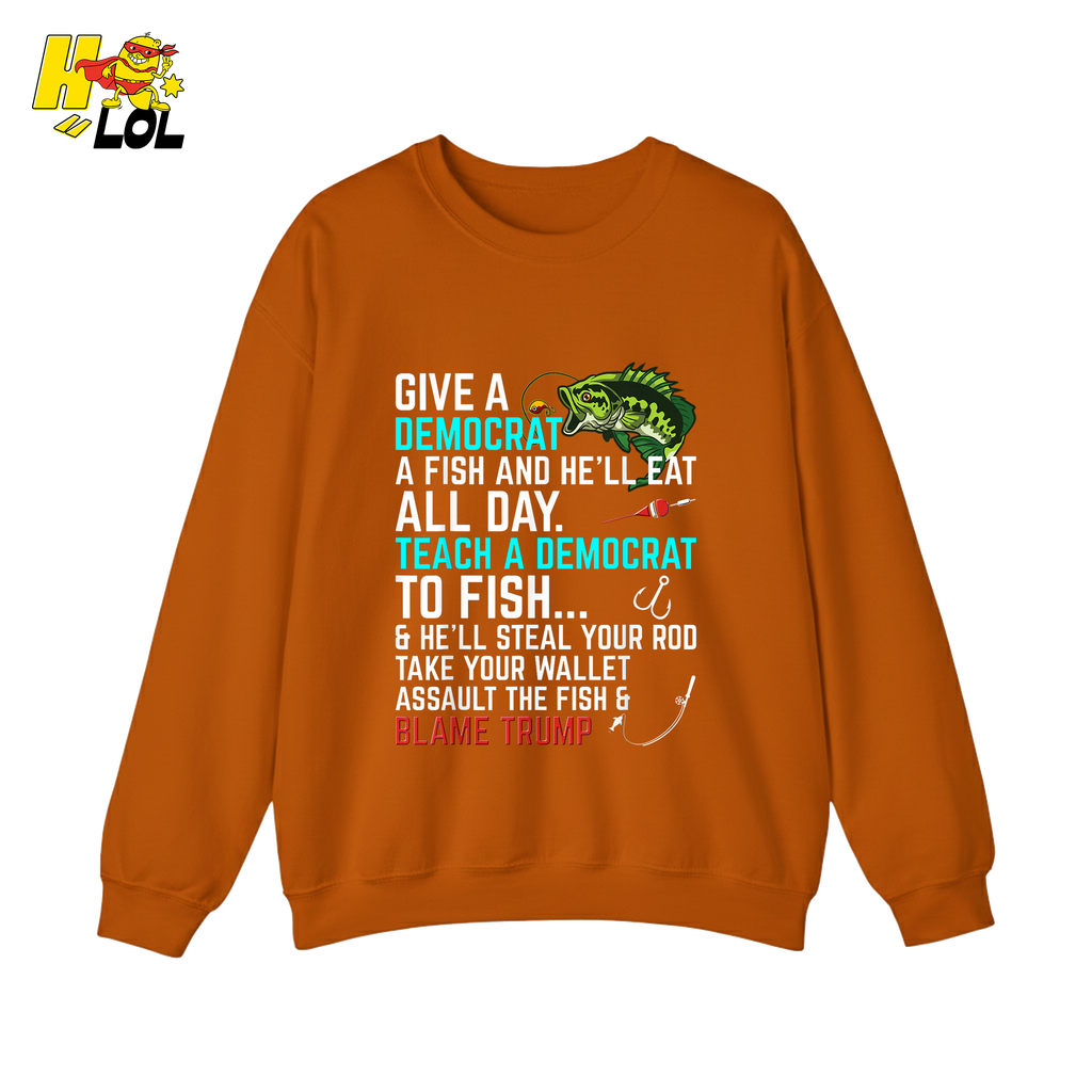 Funny Political Fishing Shirt Teach a Democrat to Fish Blame Trump - HQLOL