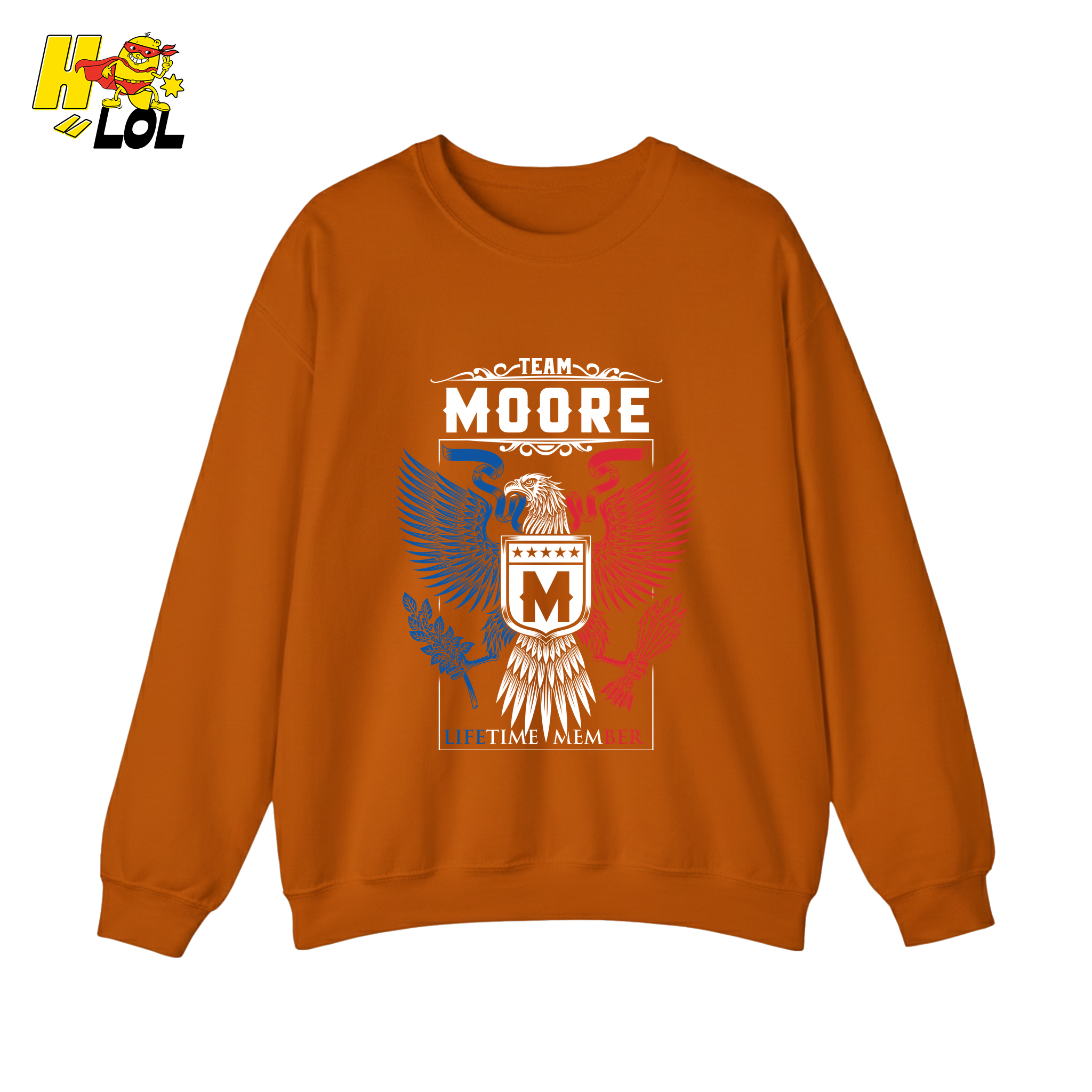 Team Moore Lifetime Member - Family Name - HQ LOL