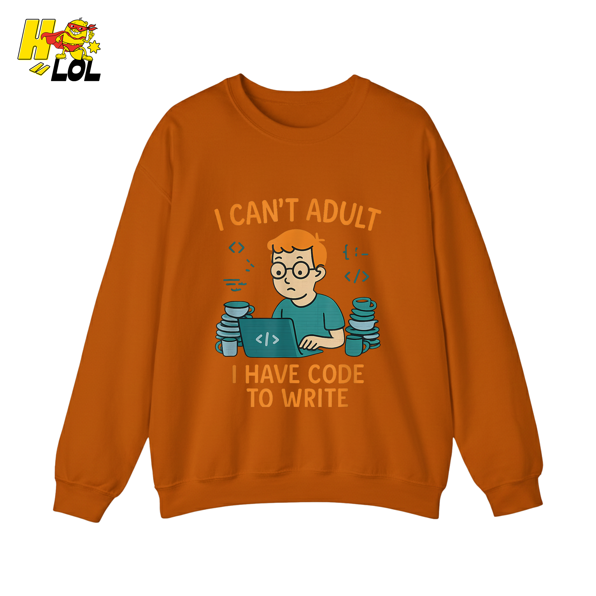 I Can’t Adult I Have Code To Write Shirt Funny Programmer Gift - HQLOL