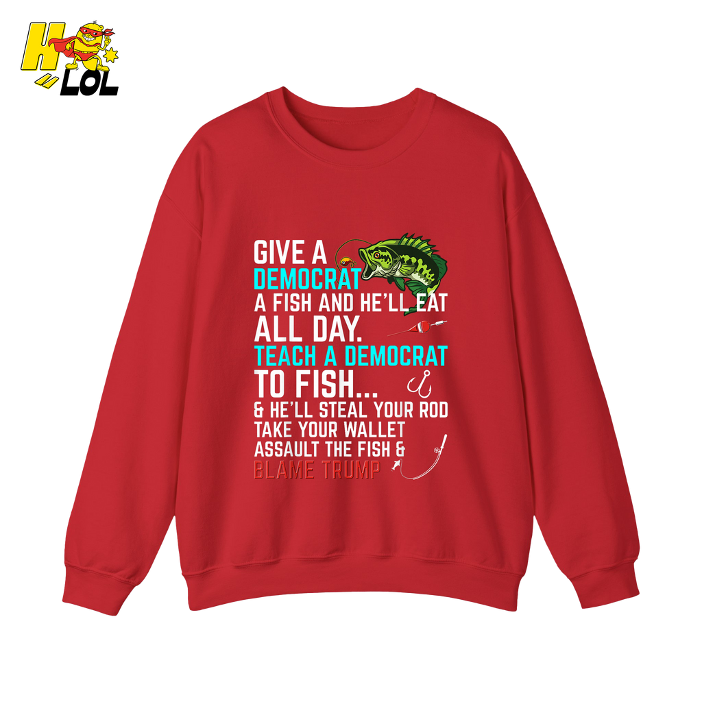 Funny Political Fishing Shirt Teach a Democrat to Fish Blame Trump - HQLOL