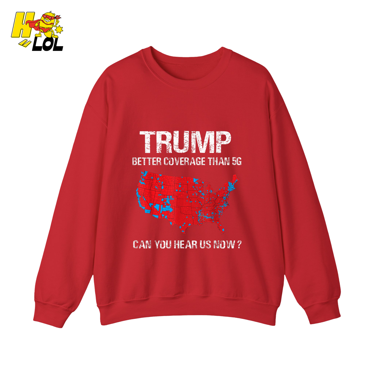 Trump 5G Coverage Map Funny Political Sarcastic Meme Shirt - HQLOL