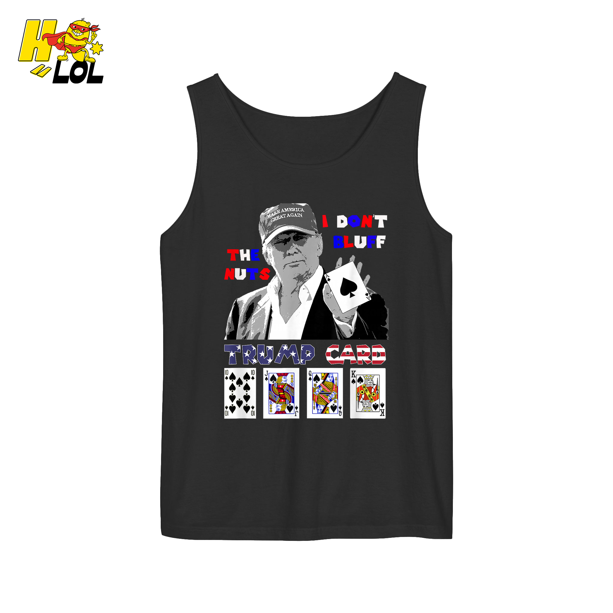 Trump Card Shirt I Don’t Bluff Funny Poker Political Shirt - HQLOL