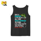 Funny Political Fishing Shirt Teach a Democrat to Fish Blame Trump - HQLOL