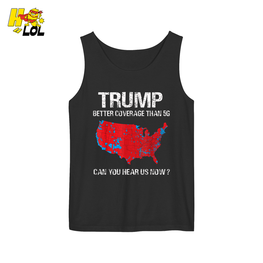 Trump 5G Coverage Map Funny Political Sarcastic Meme Shirt - HQLOL