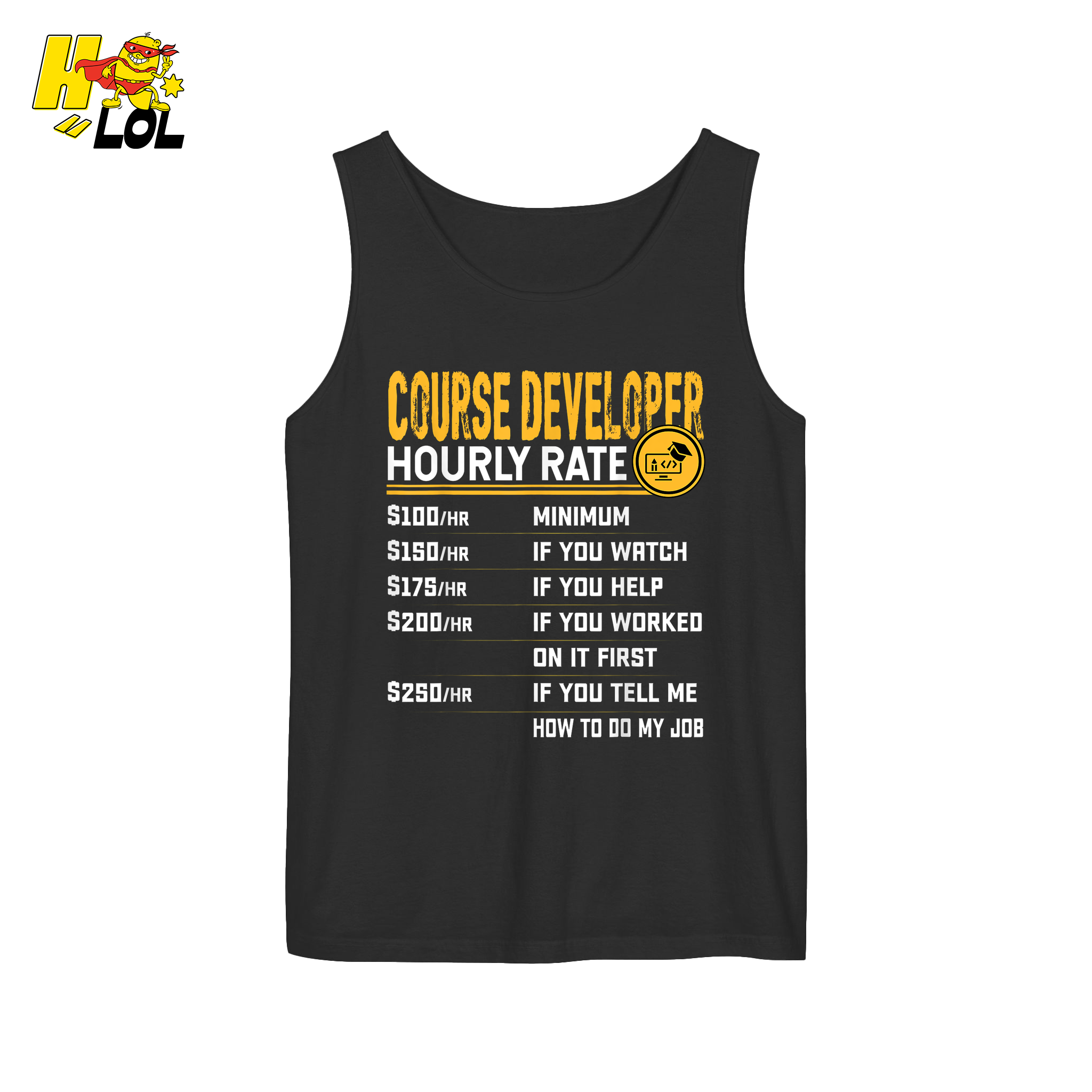 Course Developer Hourly Rate Shirt Funny Freelancer Tech Shirt - HQLOL