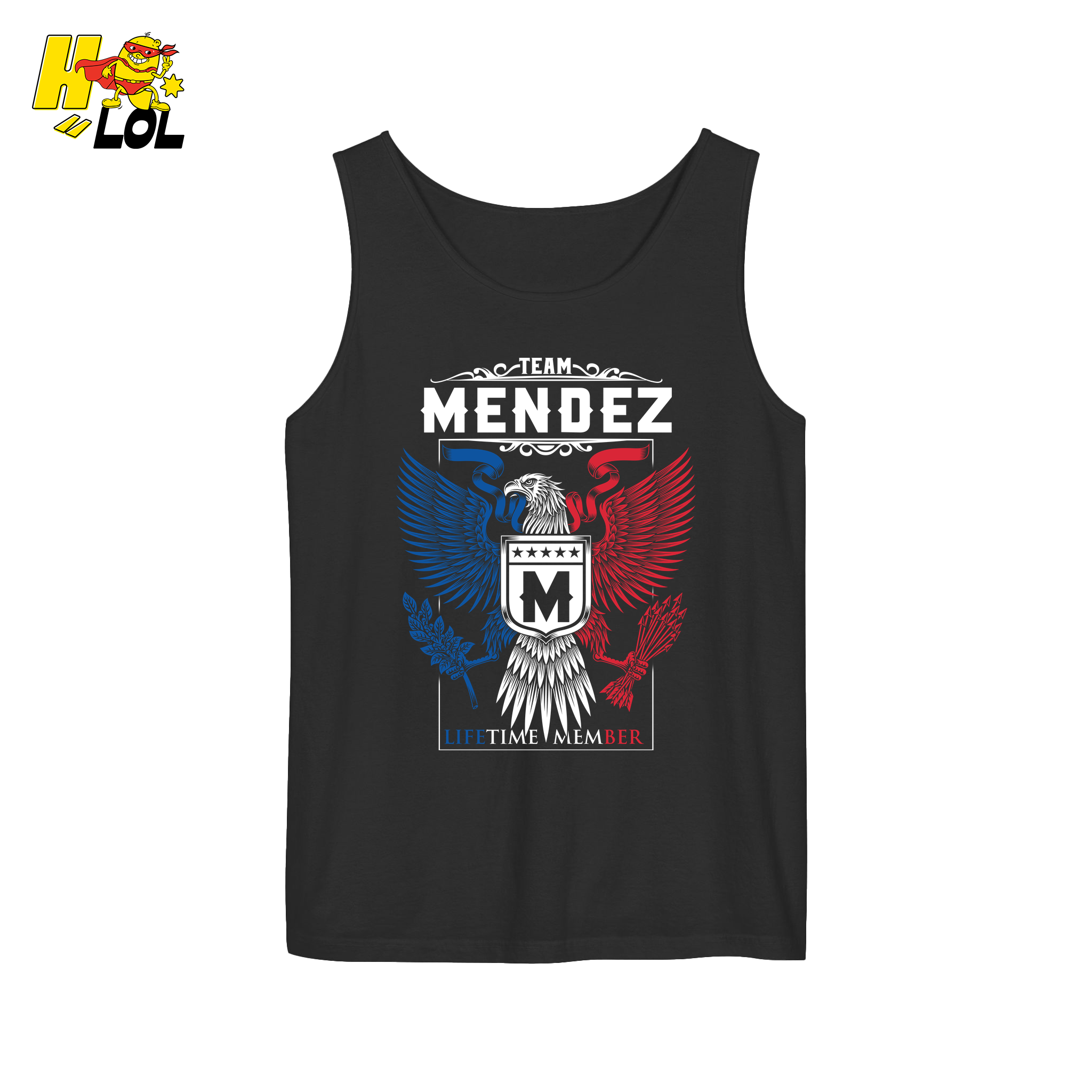 Team Mendez Lifetime Member - Family Name - HQ LOL
