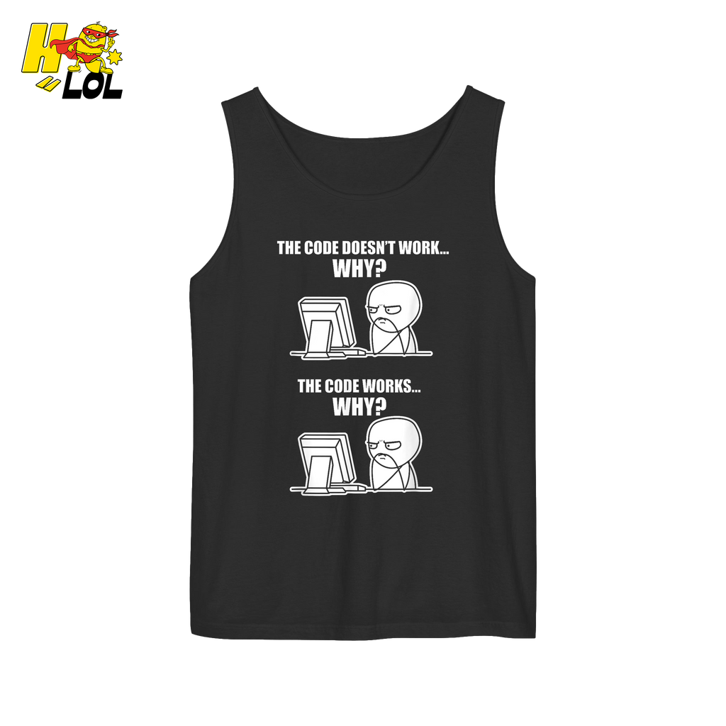 The Code Doesn’t Work Why Shirt Funny Programmer Meme Shirt - HQLOL