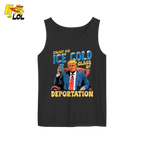 Ice Cold Glass of Deportation Shirt Funny Political Meme Shirt - HQLOL