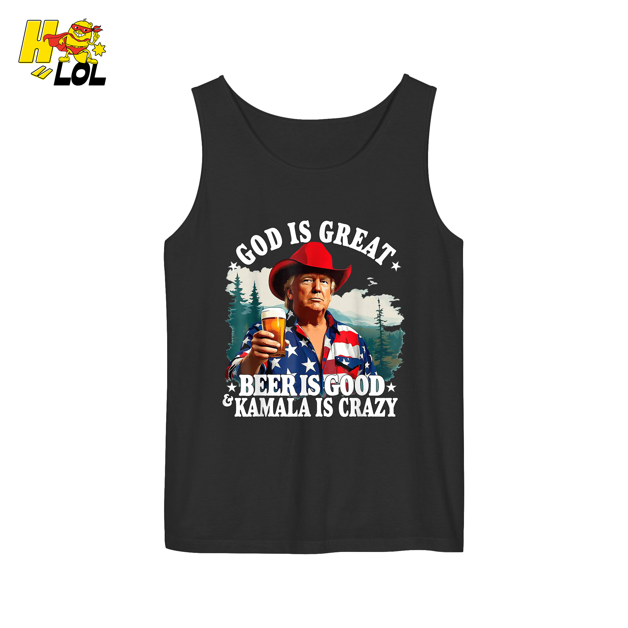 God Is Great Kamala Is Crazy - Trump Beer Patriotic Shirt - HQLOL