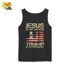 Jesus Is My Savior Trump Is My President Shirt Christian Patriotic - HQLOL