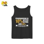 Programming 10% Code 90% Debugging Shirt - HQLOL