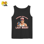 Trump “Tariffed Your Mom Last Night” Shirt – Funny Edgy Gift - HQLOL