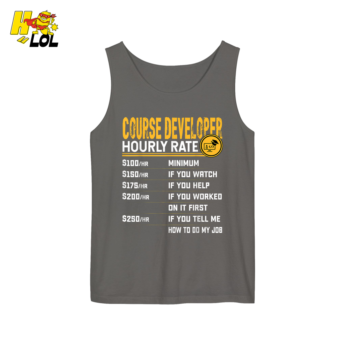 Course Developer Hourly Rate Shirt Funny Freelancer Tech Shirt - HQLOL