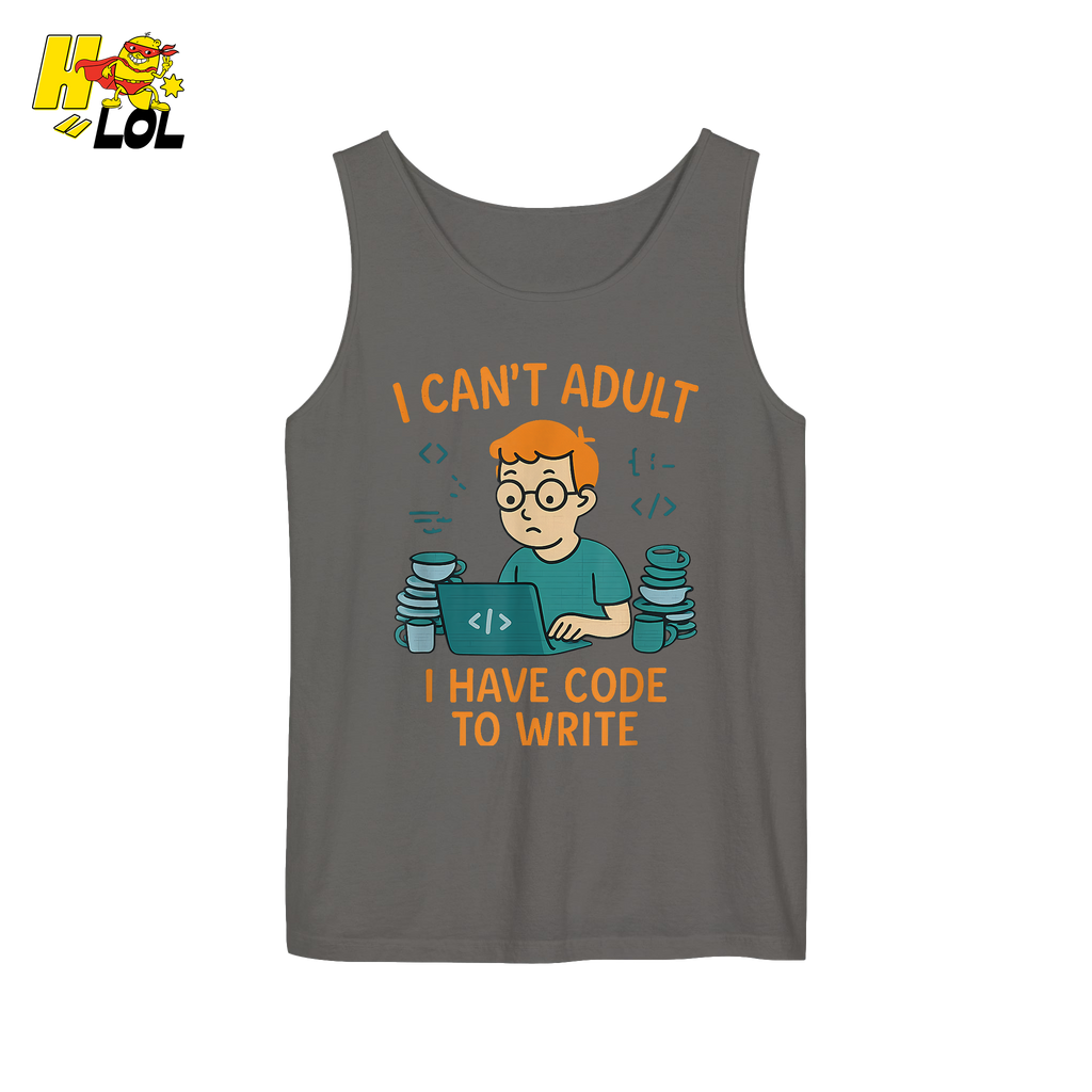 I Can’t Adult I Have Code To Write Shirt Funny Programmer Gift - HQLOL