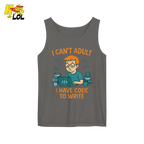 I Can’t Adult I Have Code To Write Shirt Funny Programmer Gift - HQLOL