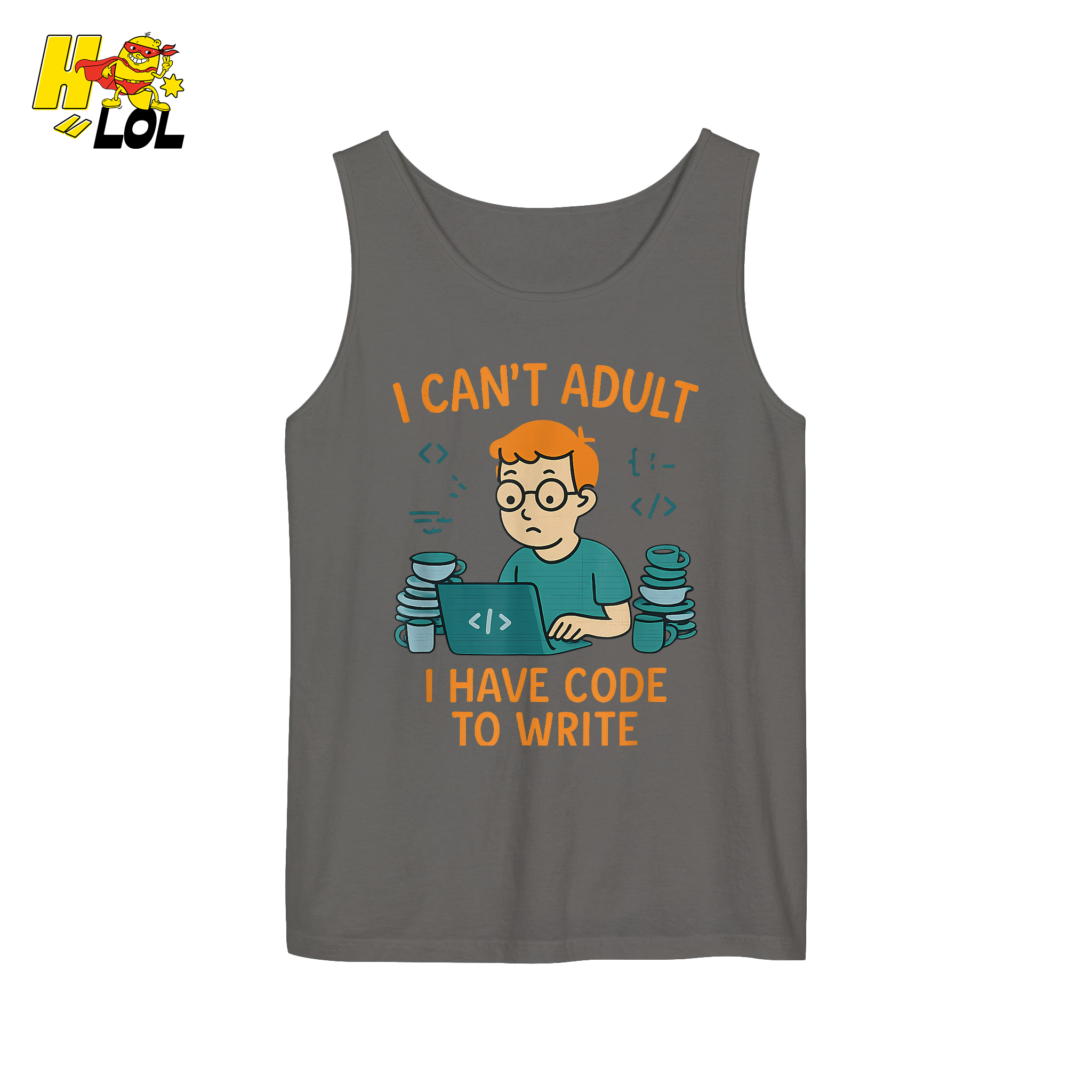 I Can’t Adult I Have Code To Write Shirt Funny Programmer Gift - HQLOL