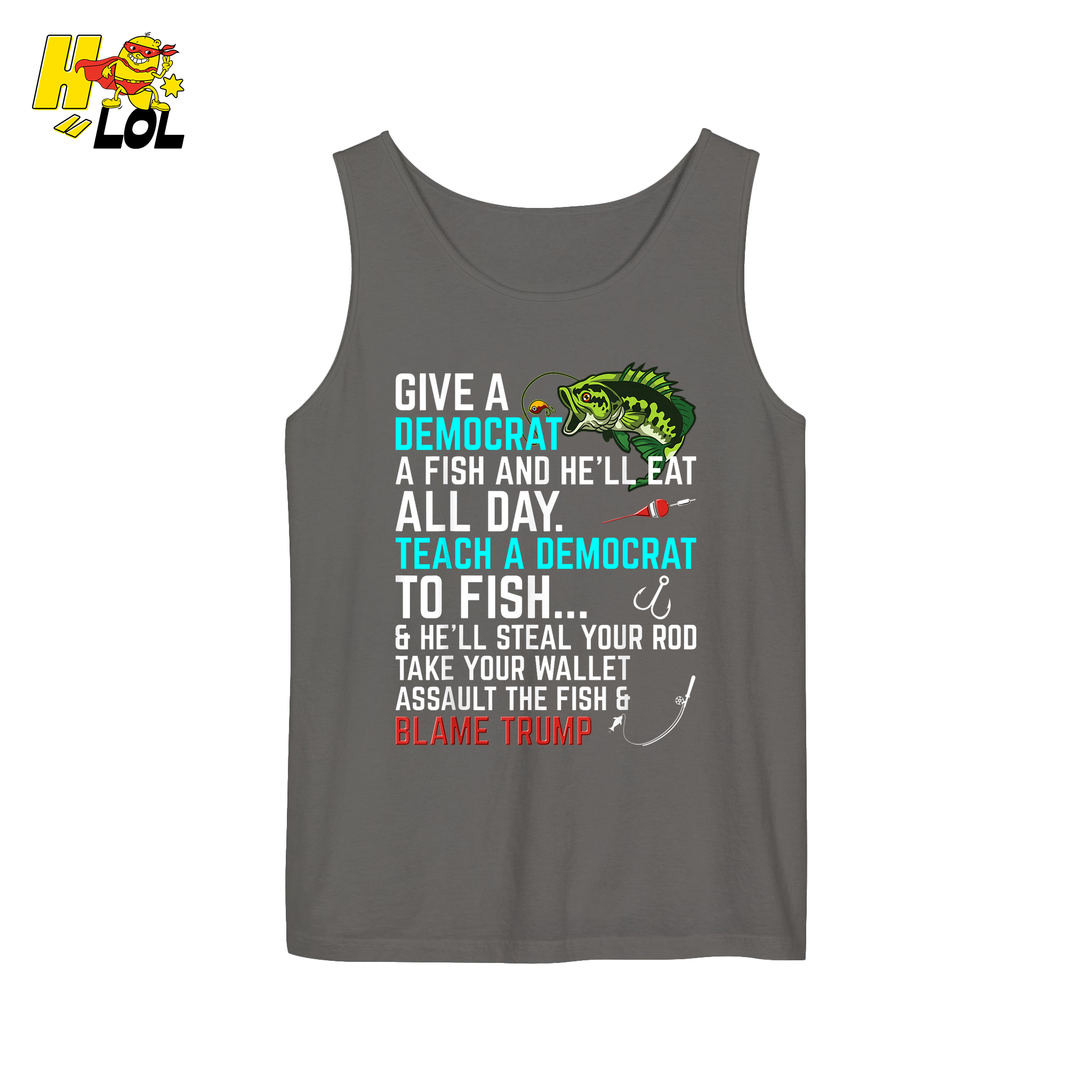 Funny Political Fishing Shirt Teach a Democrat to Fish Blame Trump - HQLOL