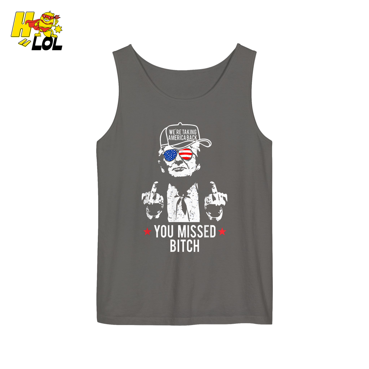 Trump Middle Finger “You Missed Bitch” Shirt – Funny Patriotic Political Gift - HQLOL