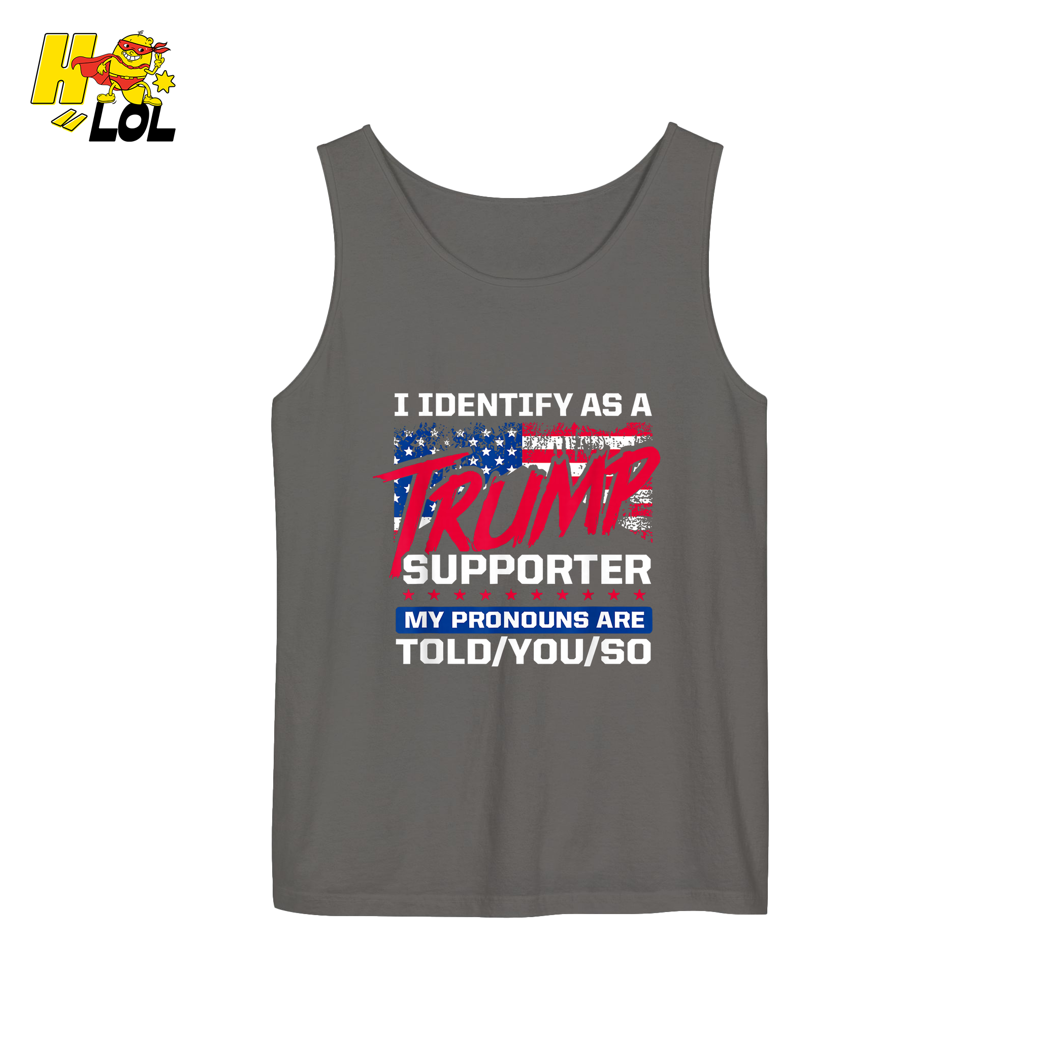 I Identify as a Trump Supporter Shirt TOLD YOU SO Patriotic Shirt - HQLOL